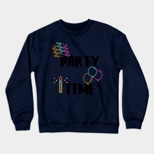 party time tee Crewneck Sweatshirt